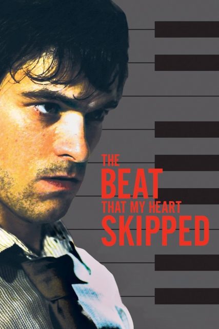 Poster for the movie "The Beat That My Heart Skipped"