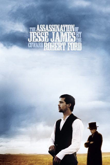 Poster for the movie "The Assassination of Jesse James by the Coward Robert Ford"