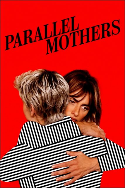 Poster for the movie "Parallel Mothers"